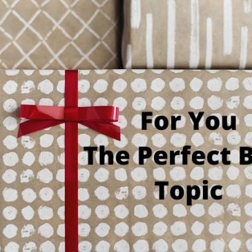 Choosing Blog Topics – 3 Ways It’s Like Christmas Shopping