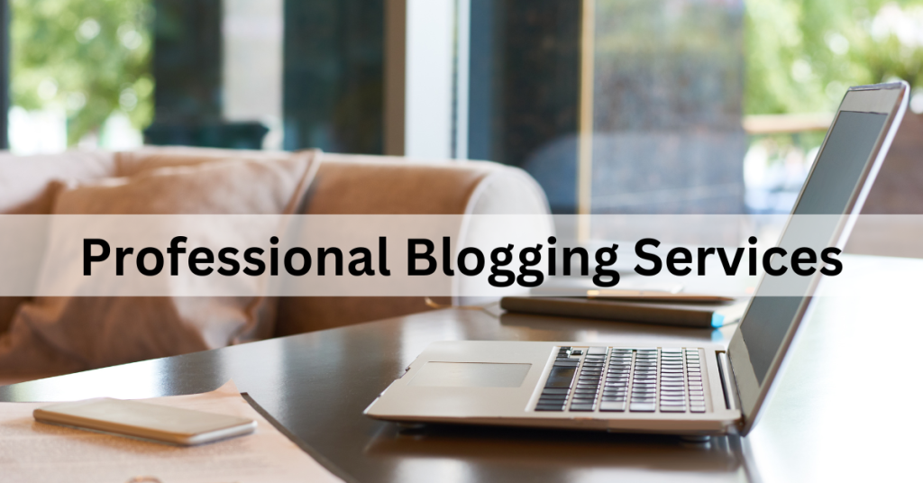 How Professional Blogging Services Can Improve Your SEO