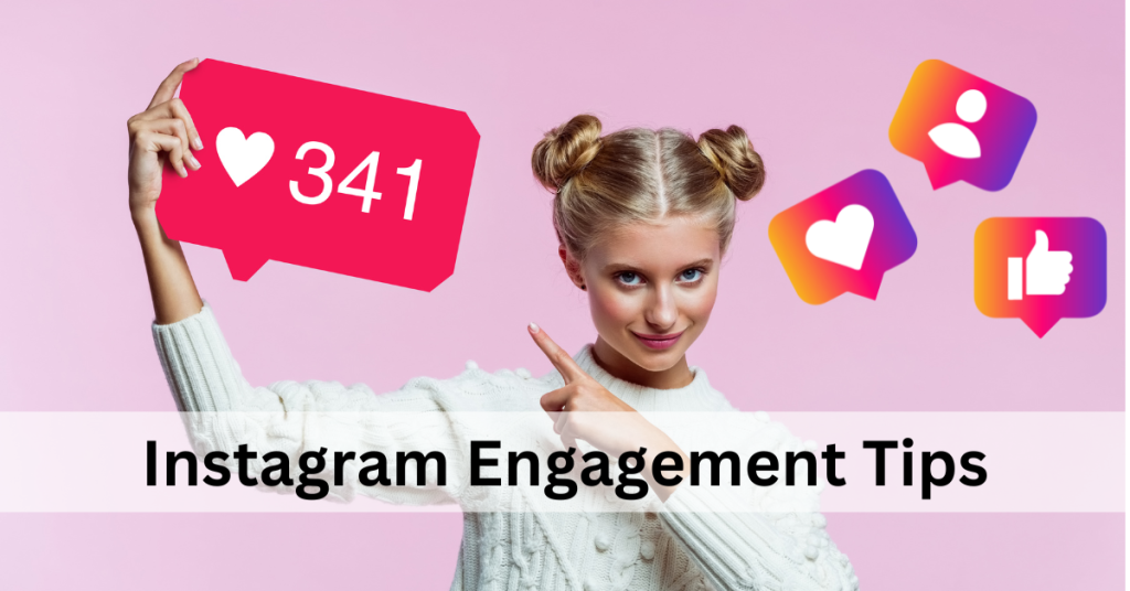 How to Increase Engagement on Instagram? 7 Secret Tips
