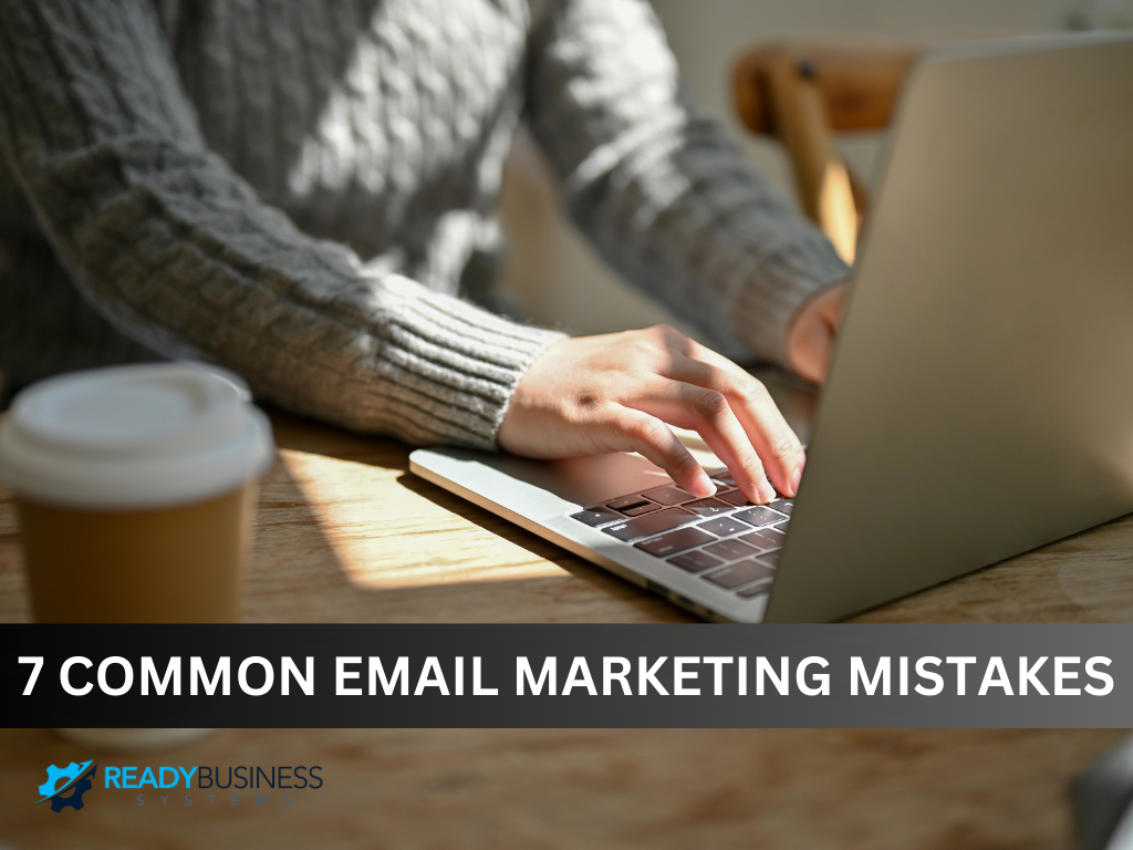 7-Common-Email-Marketing-Mistakes-Every-Small-Business-Needs-to-Avoid