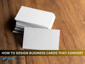 How-to-Design-Business-Cards-That-Convert