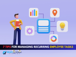 7-Tips-for-Managing-Recurring-Employee-Tasks